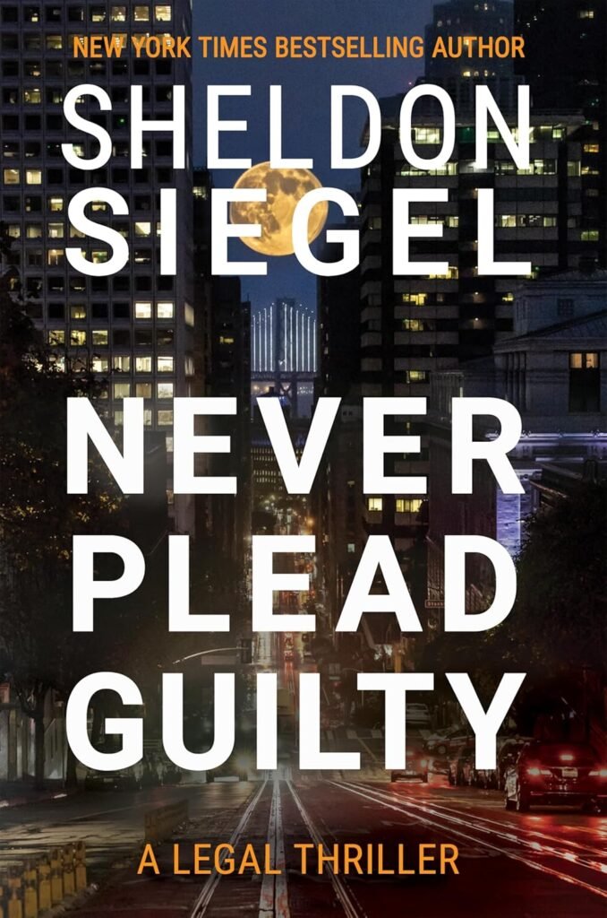 never-plead-guilty-678x1024 Best Selling Crime Thrillers in 2025