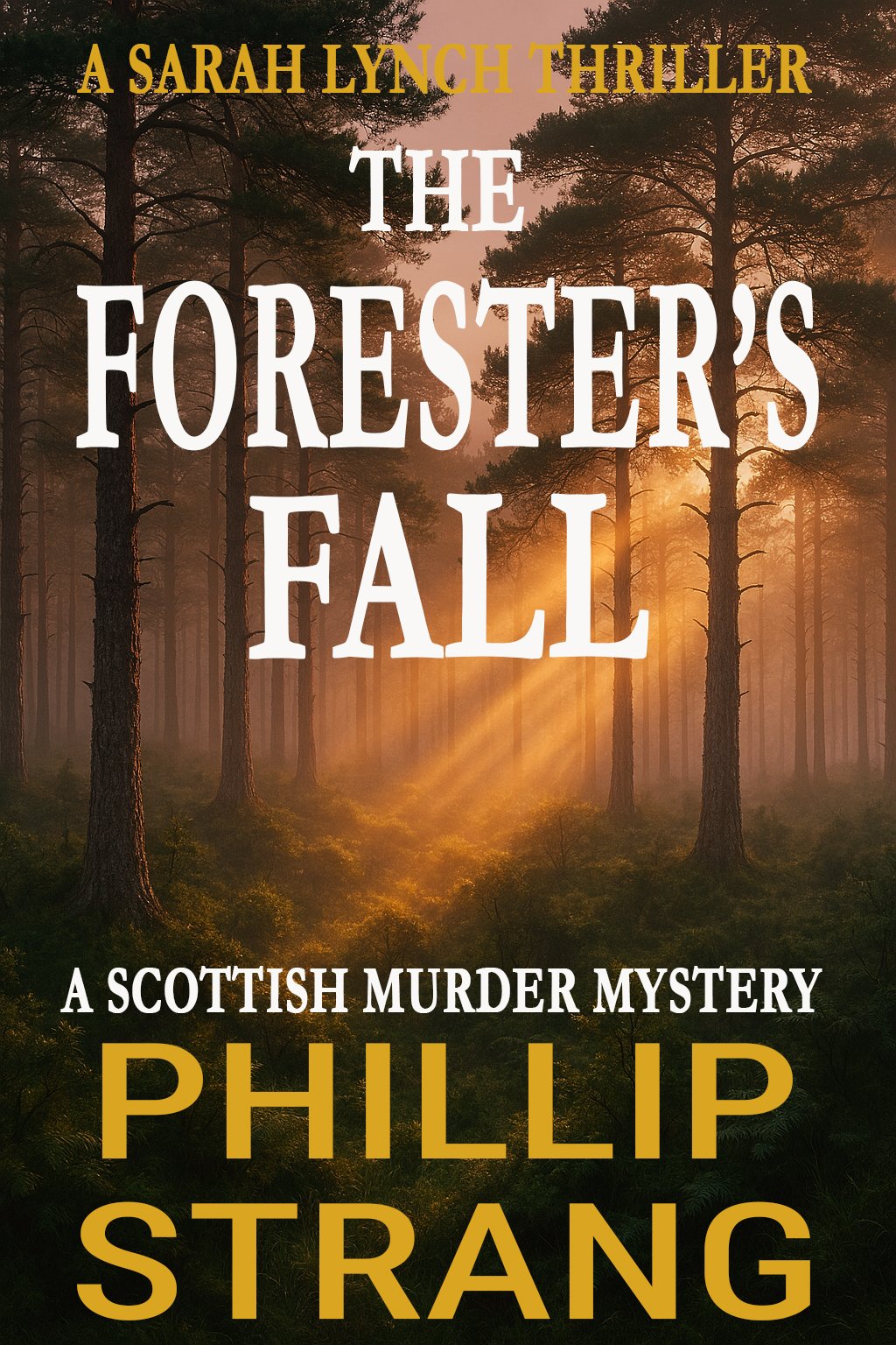 the-foresters-fall-copy DI Sarah Lynch Books in Order
